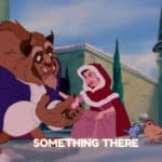 Belle and the Beast start to fall in love in Something There lyrics